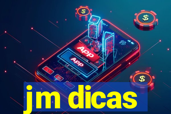 jm dicas